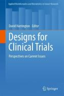 Designs for Clinical Trials edito da Springer-Verlag GmbH