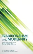 Traditionalism and Modernity di Dr a. H. M. Zehadul Karim edito da AuthorHouse
