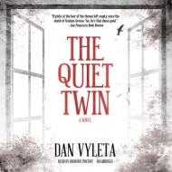 The Quiet Twin di Dan Vyleta edito da Blackstone Audiobooks