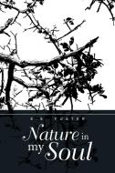 Nature in My Soul di E. S. Yuster edito da Xlibris