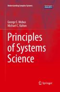 Principles of Systems Science di Michael C. Kalton edito da Springer-Verlag New York Inc.