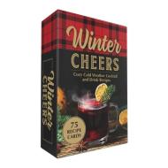 Winter Cheers: Cozy Cold Weather Cocktail and Drink Recipes di Adams Media edito da ADAMS MEDIA