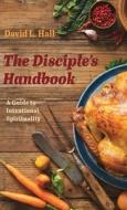 The Disciple's Handbook di David L. Hall edito da Wipf and Stock