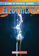 Electricity di Kathleen Connors edito da Gareth Stevens Publishing