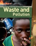 Waste and Pollution di Rufus Bellamy edito da AMICUS