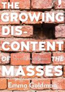 The Growing Discontent of the Masses di Emma Goldman edito da VertVolta Press