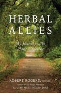 Herbal Allies di Robert Rogers, Matthew Wood edito da North Atlantic Books,U.S.