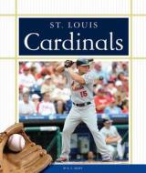 St. Louis Cardinals di C. Kelley edito da Child's World