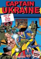 Captain Ukraine Lives Again! di Jean-Marc Lofficier, Constanzo, Vincenzo Chiomenti edito da Hollywood Comics