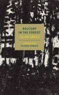 A Balcony In The Forest di Julien Gracq, Richard Howard edito da The New York Review of Books, Inc