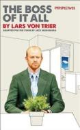 The Boss of It All di Lars von Trier edito da OBERON BOOKS