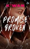 Promise Broken di K'Wan edito da BLACKSTONE PUB