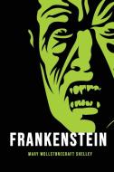 Frankenstein di Mary Wollstonecraft Shelley edito da Texas Public Domain