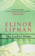 The Ladies\' Man di Elinor Lipman edito da Harpercollins Publishers