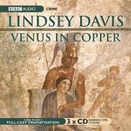 Venus In Copper di Lindsey Davis edito da Audiogo Limited