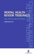 Mental Health Tribunals di Jonathan Butler edito da Jordan Publishing Ltd