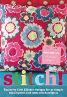 Stitch! di Cath Kidston edito da Quadrille Publishing Ltd