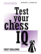 Test Your Chess IQ di August Livshitz edito da Gloucester Publishers Plc