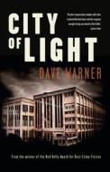 City Of Light di Dave Warner edito da Fremantle Press