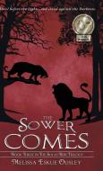 The Sower Comes di Melissa Eskue Ousley edito da Castle Garden Publications