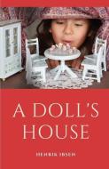 A Doll's House di Henrik Ibsen edito da LIGHTNING SOURCE INC