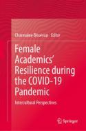 Female Academics¿ Resilience during the COVID-19 Pandemic edito da Springer International Publishing