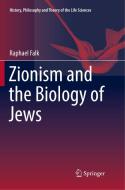 Zionism and the Biology of Jews di Raphael Falk edito da Springer International Publishing