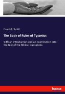 The Book of Rules of Tyconius di Francis C. Burkitt edito da hansebooks
