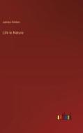 Life in Nature di James Hinton edito da Outlook Verlag