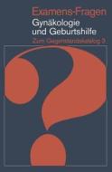 Examens-Fragen Gynäkologie und Geburtshilfe edito da Springer Berlin Heidelberg