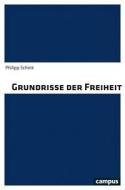 Grundrisse der Freiheit di Philipp Schink edito da Campus Verlag GmbH