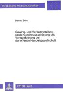Gewinn- und Verlustverteilung sowie Gewinnausschüttung und Verlustdeckung bei der offenen Handelsgesellschaft di Bettina Schneider edito da Lang, Peter GmbH
