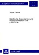 Kick-Backs, Exspektanzen und Vermögensnachteil nach § 266 StGB di Thomas Thalhofer edito da Lang, Peter GmbH