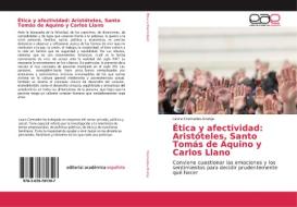 Ética y afectividad: Aristóteles, Santo Tomás de Aquino y Carlos Llano di Laura Cremades-Granja edito da EAE
