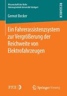 Ein Fahrerassistenzsystem zur Vergrößerung der Reichweite von Elektrofahrzeugen di Gernot Becker edito da Springer Fachmedien Wiesbaden