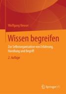 Wissen begreifen di Wolfgang Neuser edito da Gabler, Betriebswirt.-Vlg