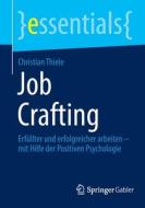 Job Crafting di Christian Thiele edito da Springer Fachmedien Wiesbaden