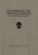 Gesammelte Veröffentlichungen di Hans Goldschmidt edito da Springer Berlin Heidelberg