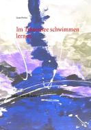 Im Tränensee schwimmen lernen di Liane Probst edito da Books on Demand