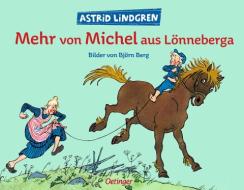 Mehr von Michel aus Lönneberga di Astrid Lindgren edito da Oetinger Friedrich GmbH