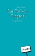 Das Tor von Dingsda di Heinz Picard edito da Books on Demand