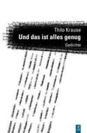 Und das ist alles genug di Thilo Krause edito da Poetenladen Literaturverl
