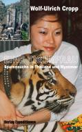 Eine Tigerfrau di Wolf-Ulrich Cropp edito da Verlag Expeditionen