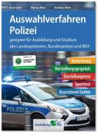 Auswahlverfahren Polizei di Kurt Guth, Marcus Mery, Andreas Mohr edito da Ausbildungspark Verlag