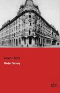 Hotel Savoy di Joseph Roth edito da Europäischer Literaturverlag