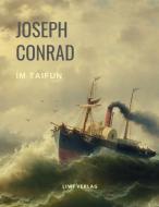 Im Taifun di Joseph Conrad edito da LIWI Literatur- und Wissenschaftsverlag
