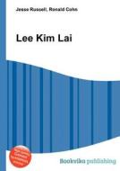 Lee Kim Lai di Jesse Russell, Ronald Cohn edito da Book On Demand Ltd.