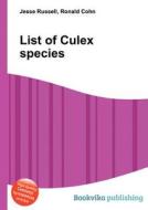List Of Culex Species edito da Book On Demand Ltd.