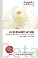 Bulbophyllum Levinei edito da Betascript Publishing