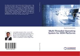 Multi-Threaded Operating System for WSN Platforms di Rajesha Narasimha Murthy edito da LAP Lambert Academic Publishing